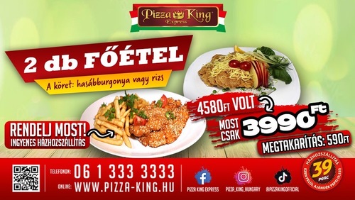 Pizza King 7 - 2 darab Főétel akció - Szuper ajánlat - Online order