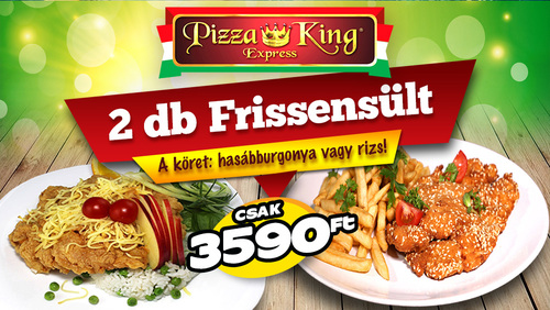 Pizza King 7 - 2 darab frissensült akció - Szuper ajánlat - Online rendelés