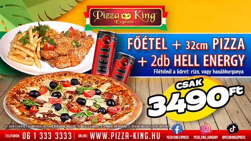Pizza King 7 - Pizza és Főétel és 2dbHELL energy - Szuper ajánlat - Online rendelés