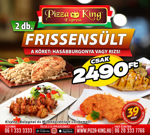 Pizza King 2 - 2 darab frissensült akció - Szuper ajánlat - Online rendelés
